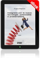 E-book - Insegnare con le nuove tecnologie, potenzialità e problematiche