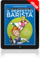 E-book - Manuale di sopravvivenza per il perfetto barista