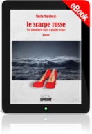 E-book - Le scarpe rosse - Tra tumultuoso mare e placide acque